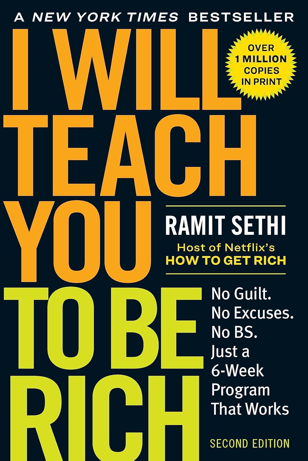 financial strategies | I Will Teach You to Be Rich: No Guilt. No Excuses. No B.S. Just a 6-Week Program That Works, by Ramit Sethi